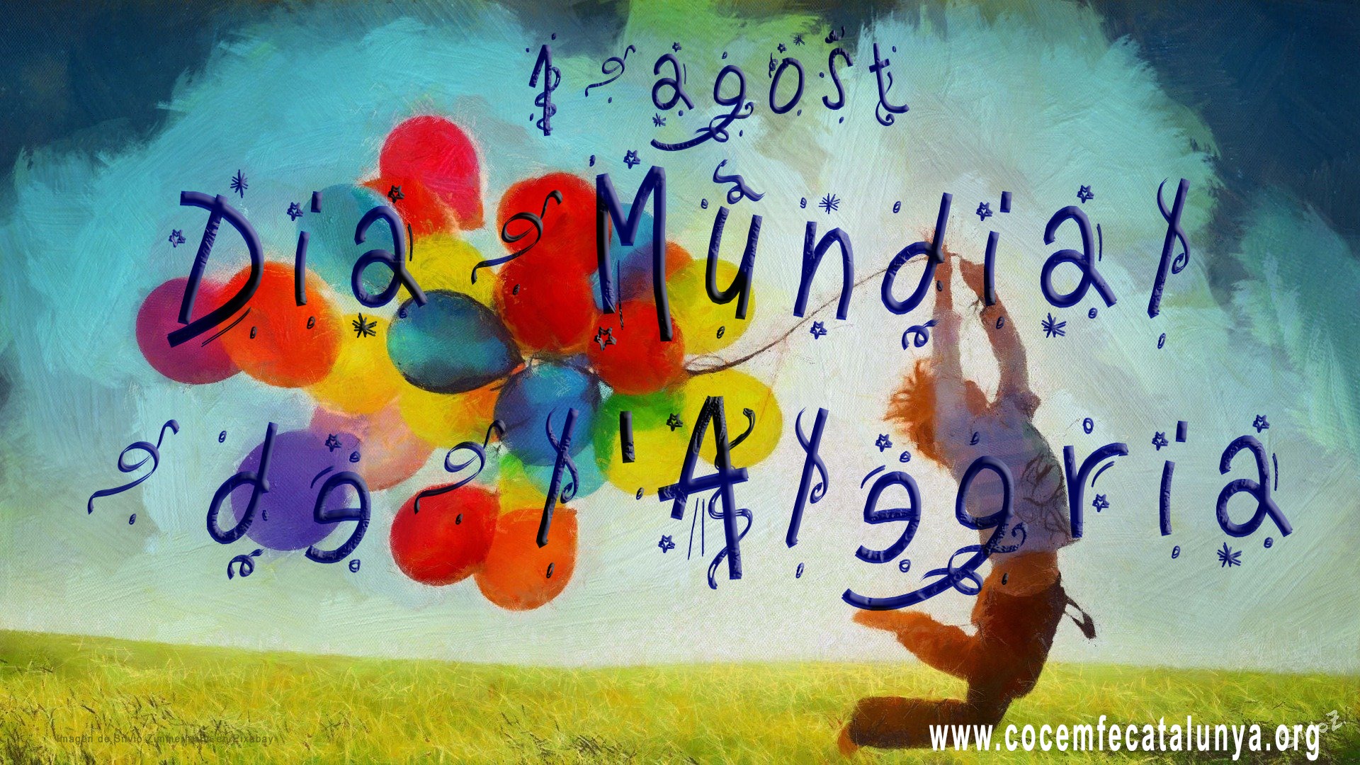 1 d’agost. Dia mundial de l’alegria