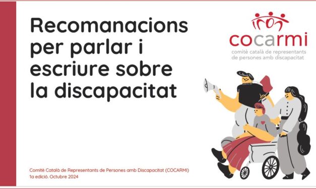 El COCARMI y las entidades que lo integramos publica unas «Recomendaciones para hablar y escribir sobre la discapacidad»